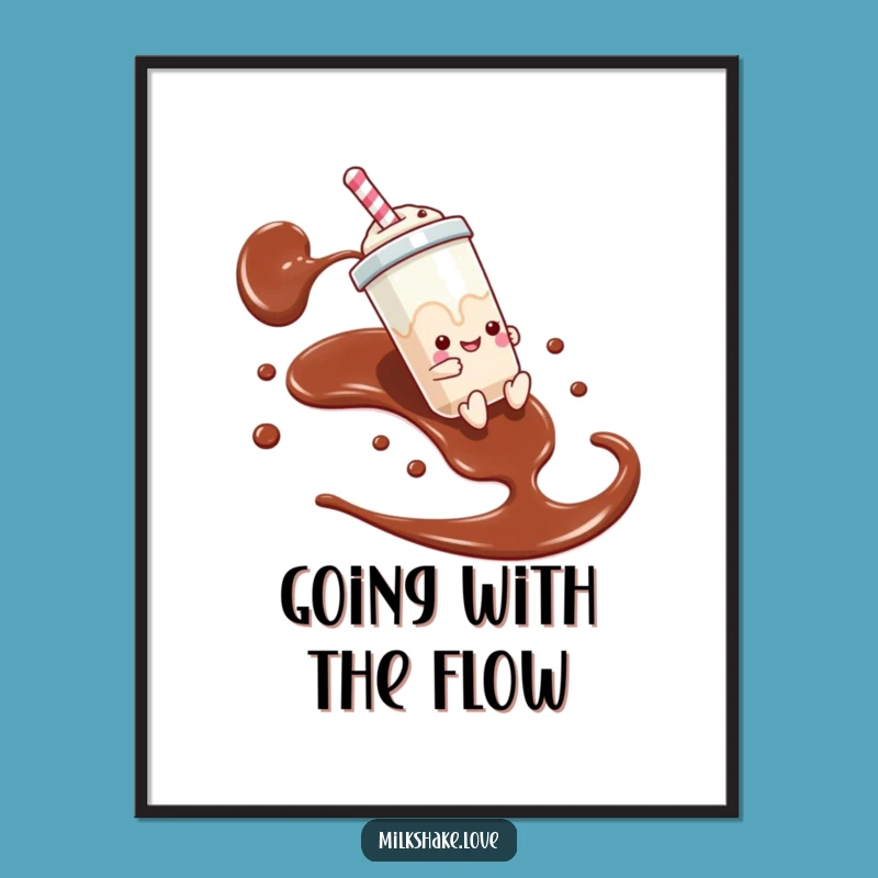 Funny Milkshake Slide Poster - Chocolate Syrup Adventure Wall Art