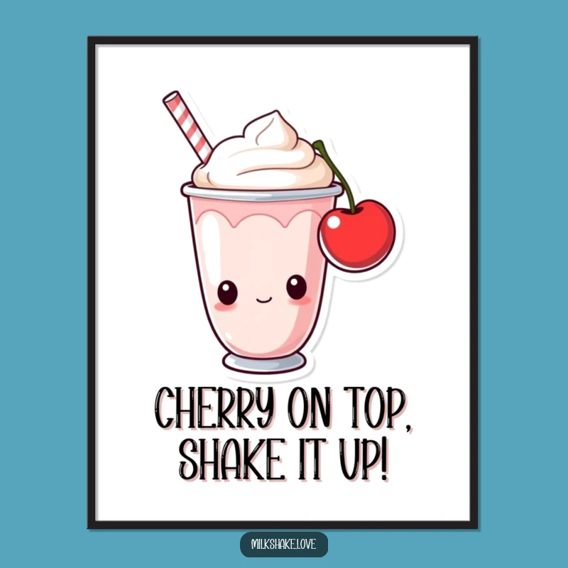 Free Printable Milkshake Wall Art: Curious Cup Cherry Humor Downloadable Decor