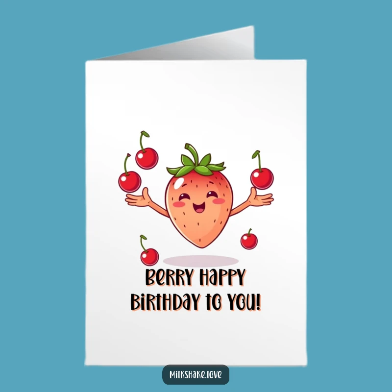Free Printable Juggling Strawberry Birthday Card - Funny Downloadable Gift