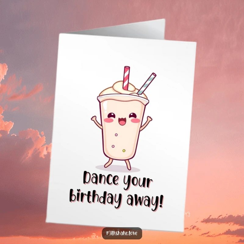 Funny Free Printable Kawaii Milkshake Birthday Card: character doing a playful shimmy, straw dancing for a fun birthday.