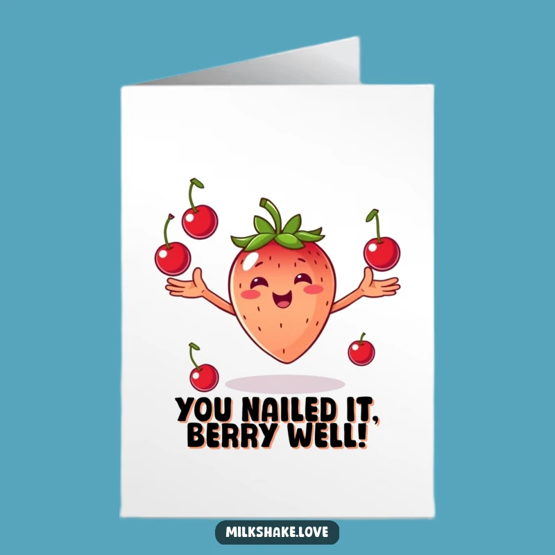 Free Printable Juggling Strawberry Congrats Card - Funny Downloadable Gift