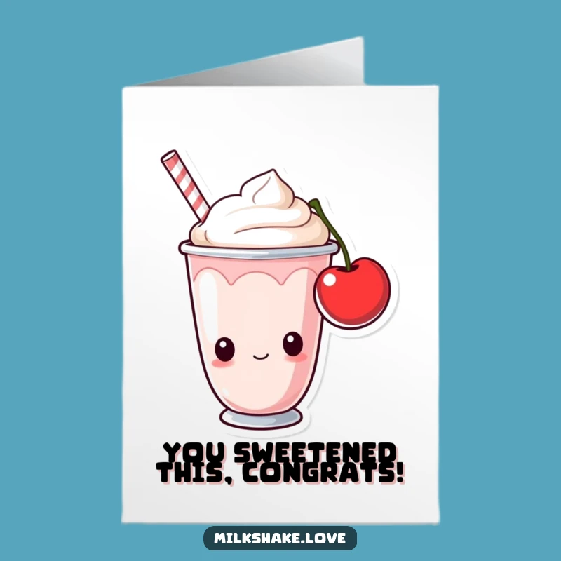 Free Printable Milkshake Congrats Card: Curious Cup Cherry Humor Download