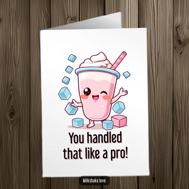 Funny Free Printable Congratulations Card: Kawaii milkshake character juggling ice cubes with impressive dexterity and a confident look.