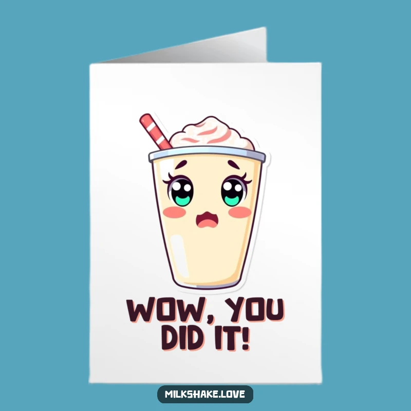 Free Printable Kawaii Milkshake Congrats Card - Funny Downloadable Shocked Achievement