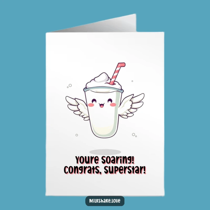 Free Printable Congrats Card: Ambitious Flying Milkshake - Funny Downloadable Achievement Gift!