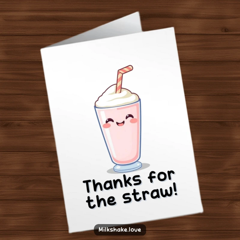 Funny Free Printable thank you card with a smiling milkshake straw wiggling with great pleasure.