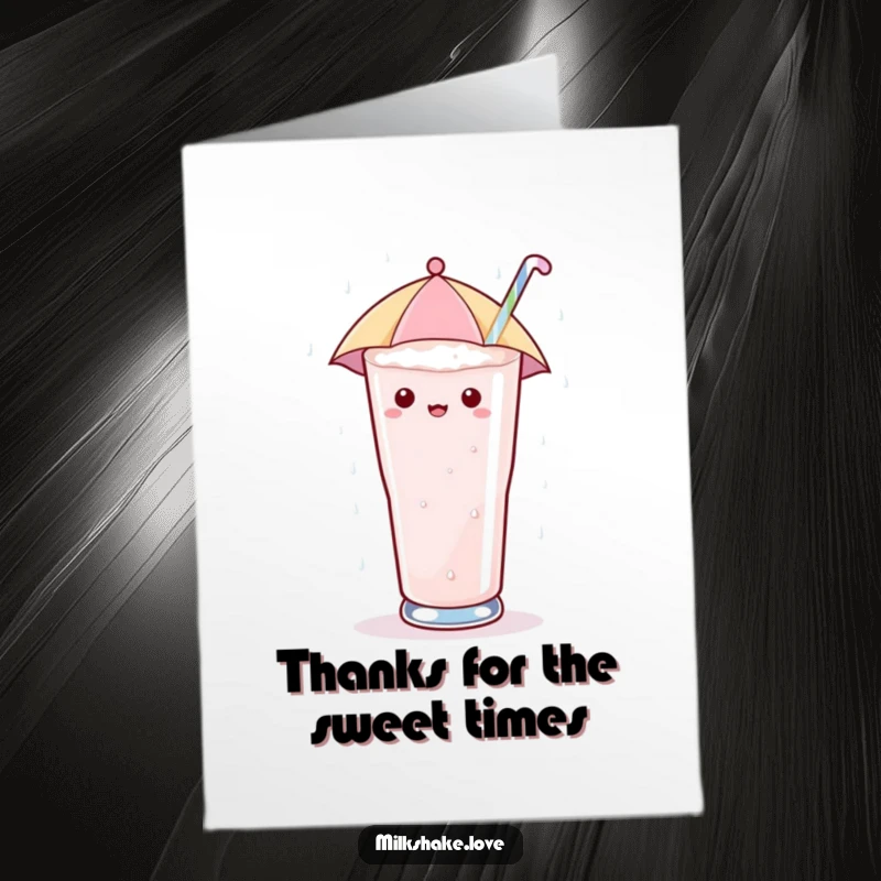 Funny free printable thank you card: a kawaii milkshake with an umbrella enjoys a whimsical sugary rain.